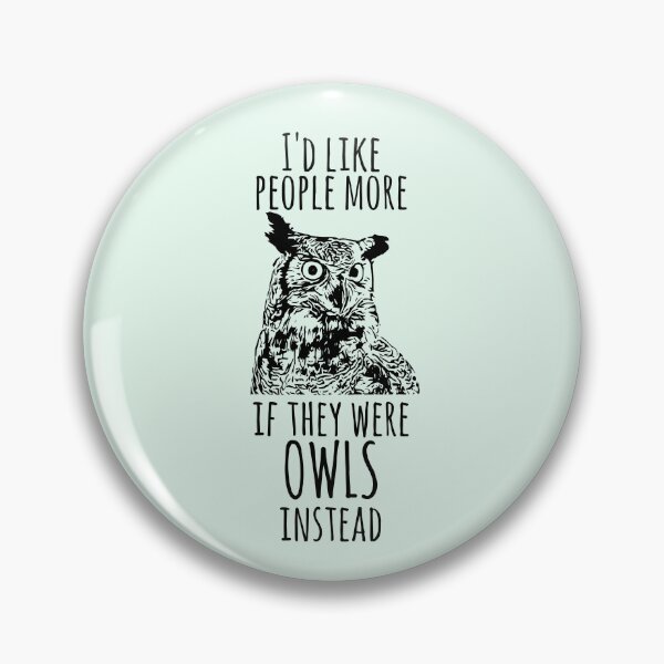 Item preview, I'd like People more if they were OWLS instead designed and sold by FandomizedRose.