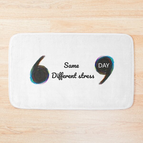 Item preview, Same Day. Different Stress. designed and sold by Shadryx.