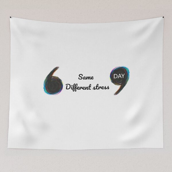 Item preview, Same Day. Different Stress. designed and sold by Shadryx.
