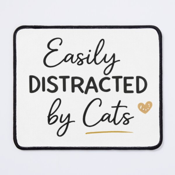 Item preview, Easily Distracted By Cats Funny Cat Lover Design designed and sold by  twoSevenfour Gifts.