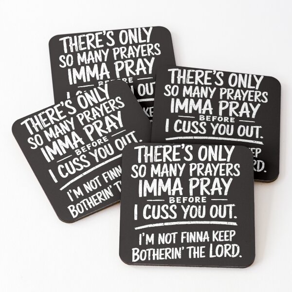Item preview, There's Only So Many Prayers Imma Pray Before Funny Saying designed and sold by valery-kenz.