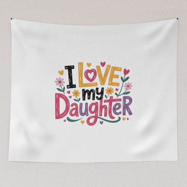 Item preview, I love my daughter designed and sold by nimmitrends.