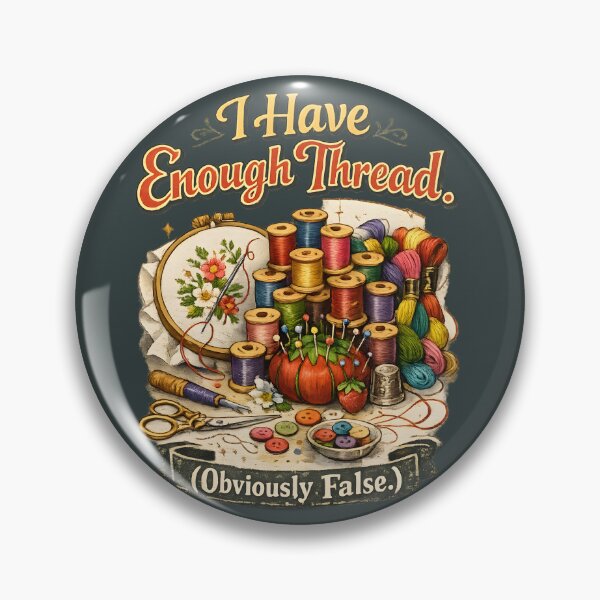 Item preview, I Have Enough Thread (Obviously False) – Vintage Sewing Humor Design designed and sold by blankTeeShirt.