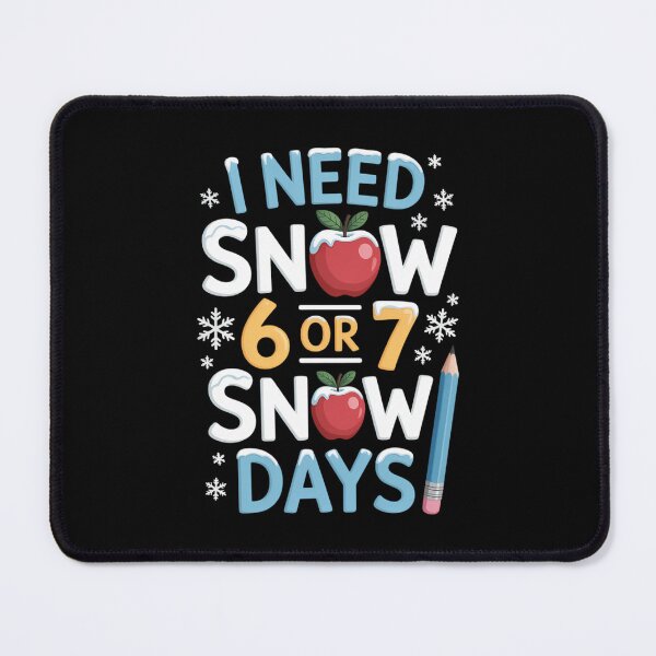 Item preview, I Need 6 7 Snow Days 67 Teacher Winter School designed and sold by VENOM0RIOT.