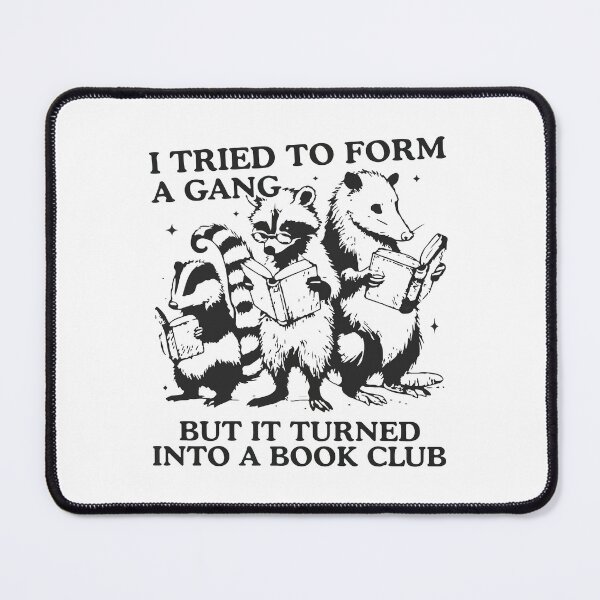 Item preview, I Tried To Form A Gang But It Turned Into A Book Club designed and sold by BrownHorse90s.