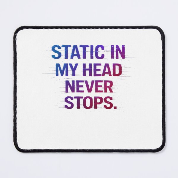 Item preview, Static in My Head Never Stops designed and sold by the-dovlat.