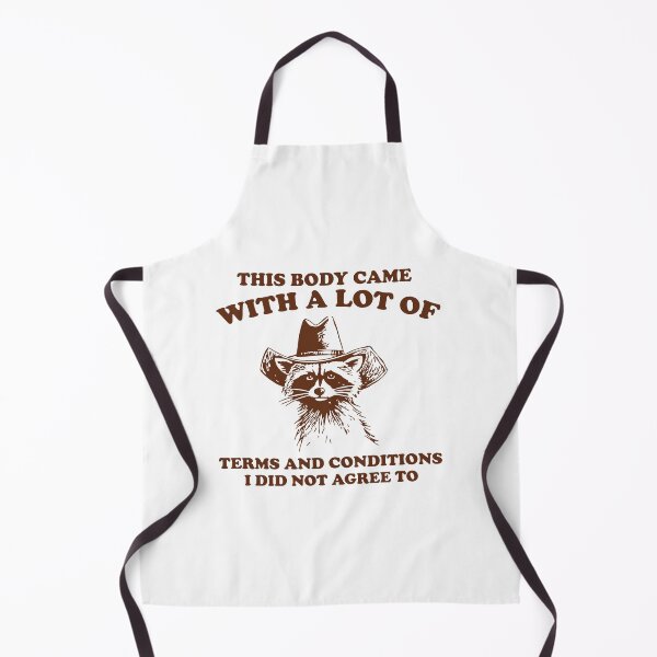 Item preview, This Body Came With Terms And Conditions I Did Not Agree To Raccoon Cowboy Hat designed and sold by BrownHorse90s.