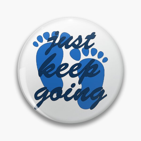 Item preview, Just Keep Going designed and sold by AGMomsArt.