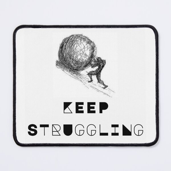 Item preview, Struggling is part of the process designed and sold by MiscellaneousD8.