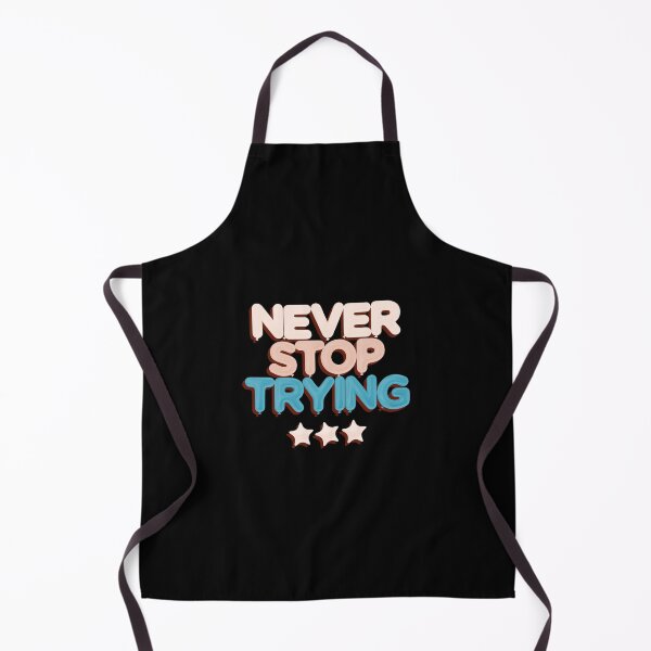 Item preview, Never stop trying designed and sold by GlimmerAura.