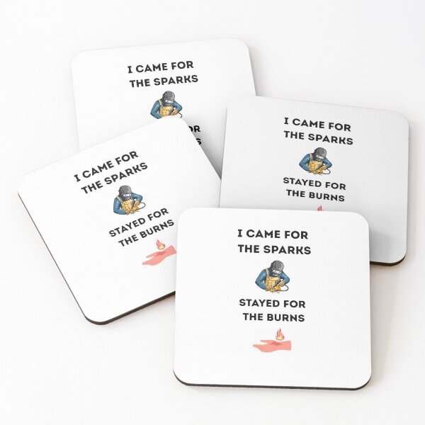 Item preview, I Came for the Sparks Stayed for the Burns – Funny Welding Quote Design designed and sold by ZubekStudio.
