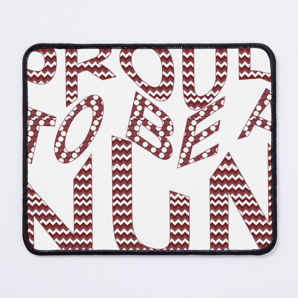 Item preview, Proud To Be A Nun Wavy Text designed and sold by TheIconSmith.