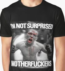 Nate Diaz - Not Surprised Motherfuckers Graphic T-Shirt