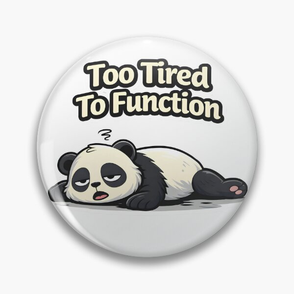 Item preview, Too Tired To Function Panda | Funny Lazy Panda Sticker designed and sold by TheLazyVibe.