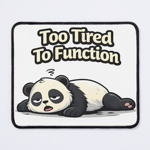 Item preview, Too Tired To Function Panda | Funny Lazy Panda Sticker designed and sold by TheLazyVibe.