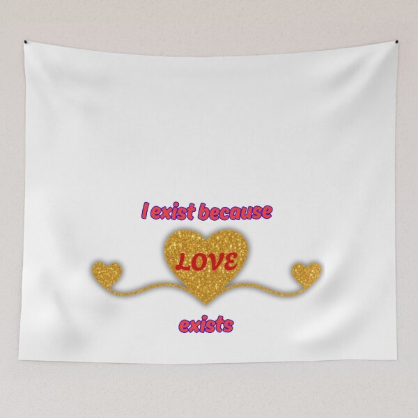 Item preview, I Exist Because Love Inspirational Design designed and sold by Ginastle26.