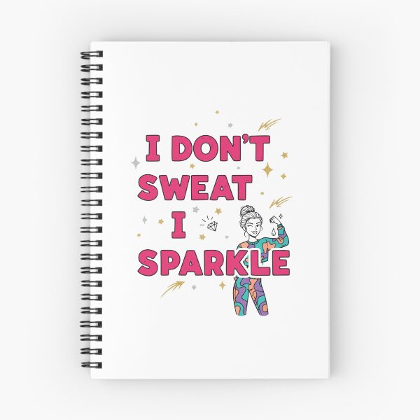 Item preview, I Don't Sweat, I Sparkle designed and sold by MaciejErdon.