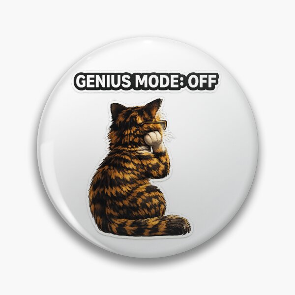 Item preview, Genius Mode Off Funny Cat Meme Design designed and sold by Serene Whiskers.