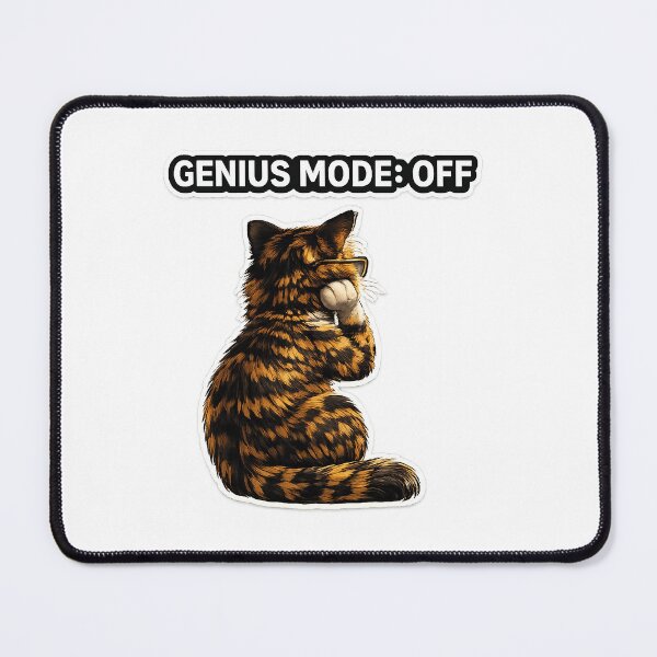 Item preview, Genius Mode Off Funny Cat Meme Design designed and sold by Serene Whiskers.