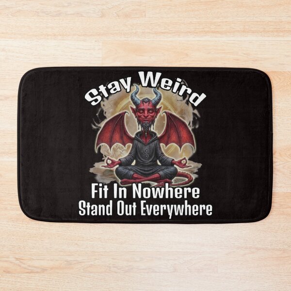 Item preview, Stay Weird Fit In Nowhere Stand Out Everywhere Funny Zen Devil Art designed and sold by A-T-H.