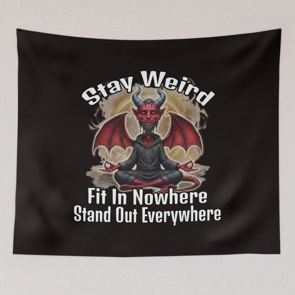 Item preview, Stay Weird Fit In Nowhere Stand Out Everywhere Funny Zen Devil Art designed and sold by A-T-H.