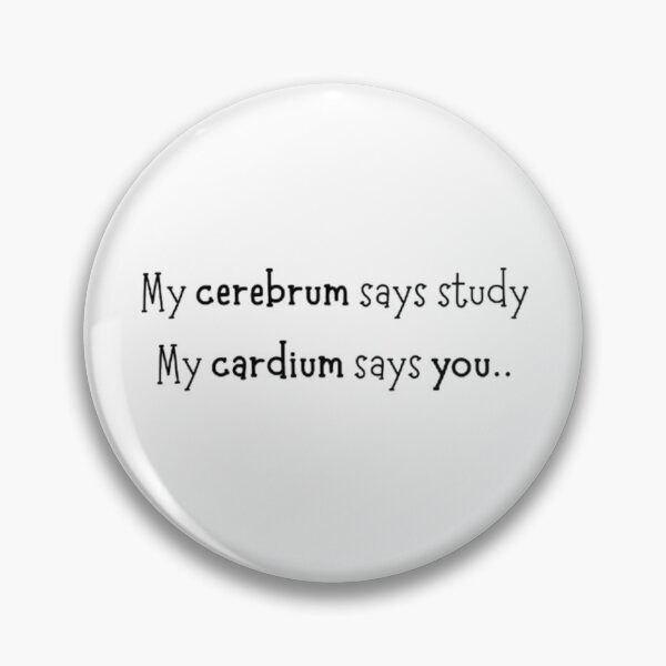 Item preview, My Cerebrum Says Study My Cardium Says You T-Shirt | Cute Medical Tee designed and sold by OffScripted.