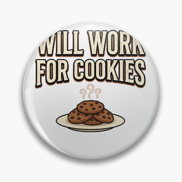 Item preview, Will Work For Cookies Funny Baking Humor Sweet Tooth T-Shirt designed and sold by Egyptian king ⭐⭐⭐⭐⭐.