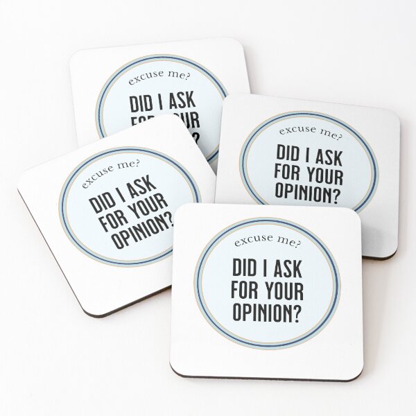 Item preview, Did I ask for your opinion designed and sold by Glen McDonald.