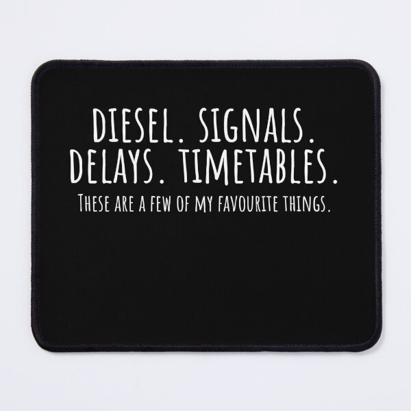 Item preview, Diesel. Signals. Delays. Timetables. Favourite things designed and sold by Guards-Comp.