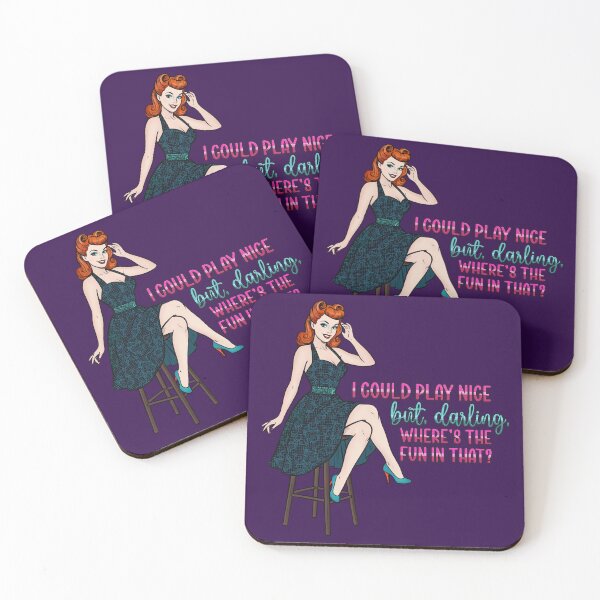 Item preview, I Could Play Nice But Darling Where’s The Fun In That Retro Pinup Sassy Quote Design designed and sold by therealkbyers.