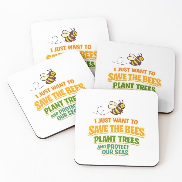 Item preview, I Just Want To Save The Bees Plant Trees And Protect Our Seas designed and sold by LuveraxArt.