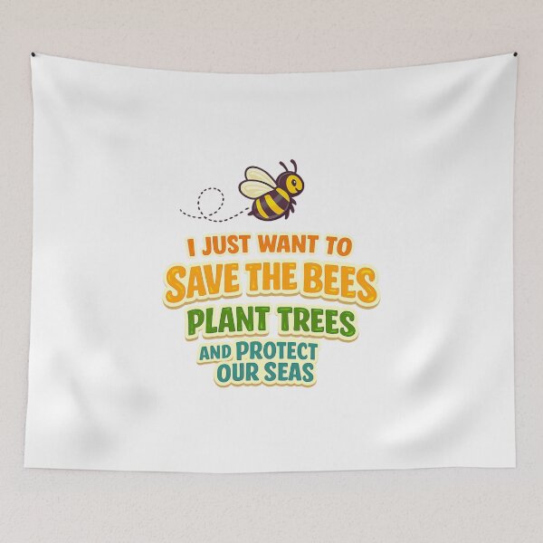 Item preview, I Just Want To Save The Bees Plant Trees And Protect Our Seas designed and sold by LuveraxArt.