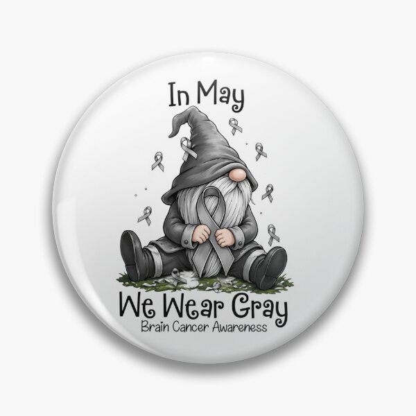 Item preview, In May We Wear Gray Brain Canner Awareness  designed and sold by Thread&Fable.