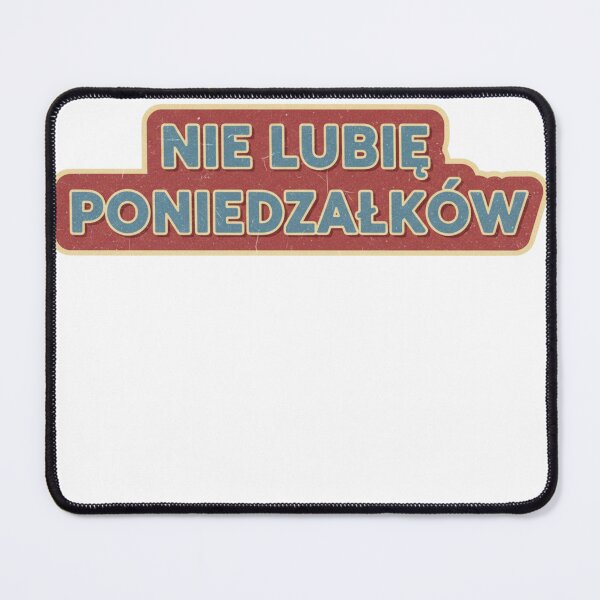 Item preview, Nie lubię poniedziałków designed and sold by R@demenes.