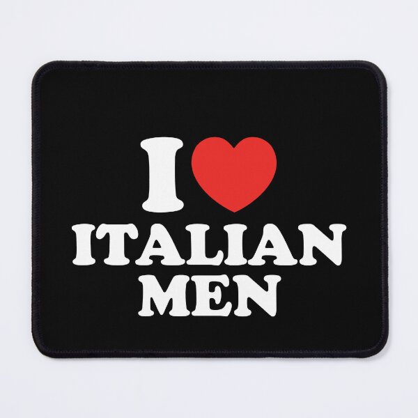 Item preview, I Love Italian Men designed and sold by shitpostee.