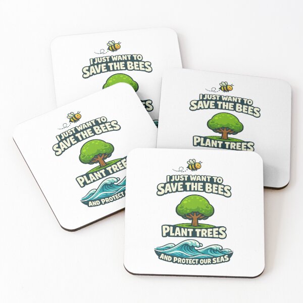 Item preview, I Just Want To Save The Bees Plant Trees And Protect Our Seas designed and sold by LuveraxArt.