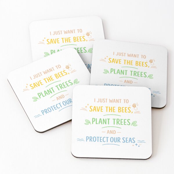 Item preview, I Just Want To Save The Bees Plant Trees And Protect Our Seas designed and sold by LuveraxArt.