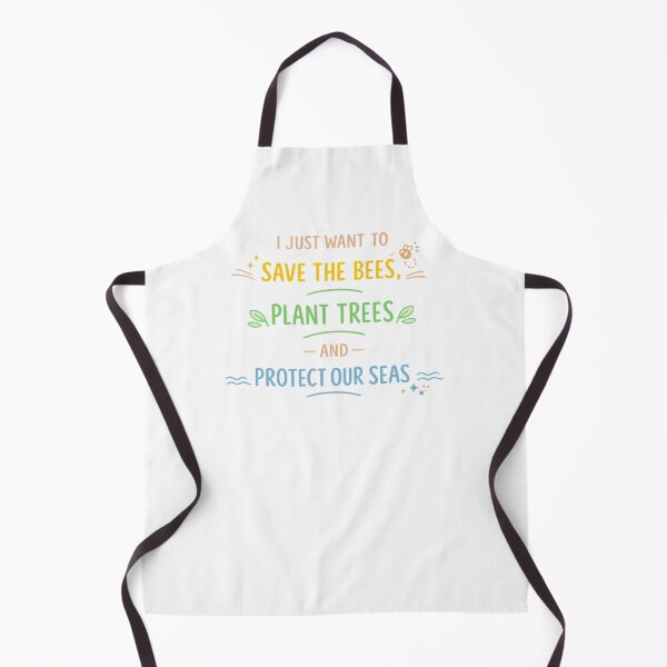 Item preview, I Just Want To Save The Bees Plant Trees And Protect Our Seas designed and sold by LuveraxArt.