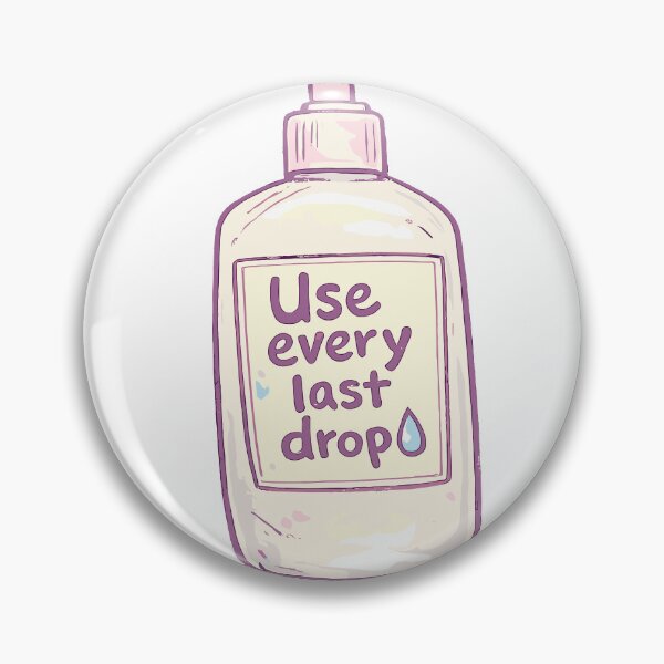 Item preview, Underconsumption Core Use Every Last Drop Cute Lotion Bottle designed and sold by American Spirit.