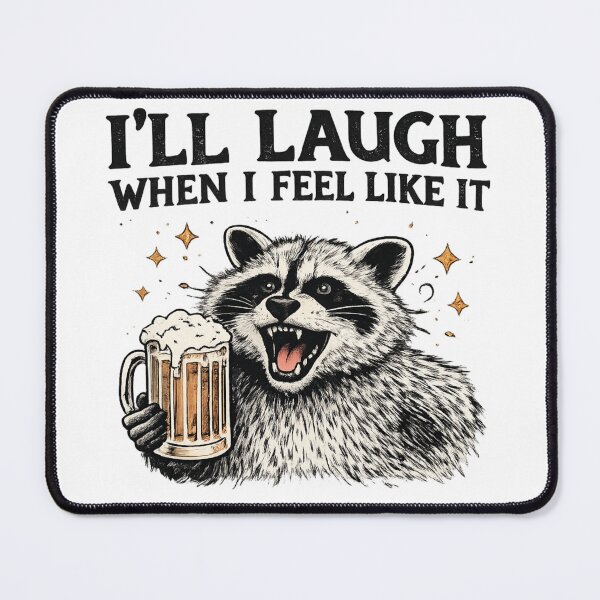 Item preview, Feralcore Racoon | I'll laugh when I feel like it designed and sold by Retro Haard!.