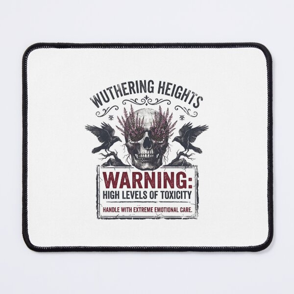 Item preview, Wuthering Heights Warning High Levels Of Toxicity Handle With Care designed and sold by Fenay Designs.