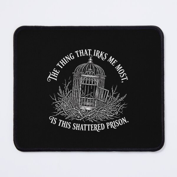 Item preview, The Thing That Irks Me Most Is This Shattered Prison Wuthering Heights designed and sold by Fenay Designs.