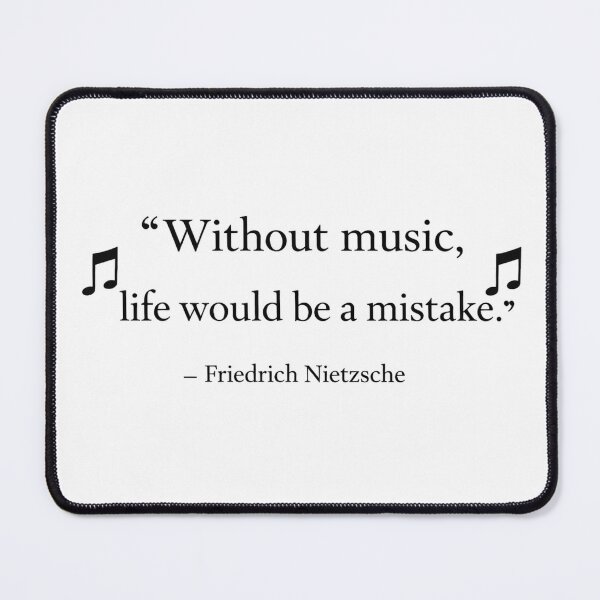 Item preview, Friederich Nietzsche music quote designed and sold by Sajtosgomboc.