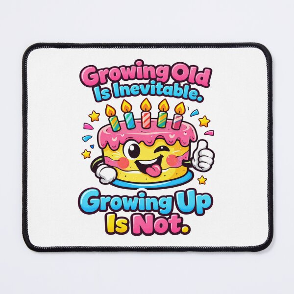 Item preview, Growing Old Is Inevitable, Growing Up Is Not – Funny Aging Humor Quote Design designed and sold by rushaib.