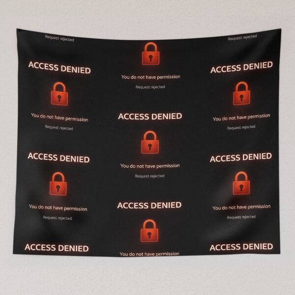 Item preview, Access Denied – Permission Blocked System Status Digital Design designed and sold by Mad Factory Designs.