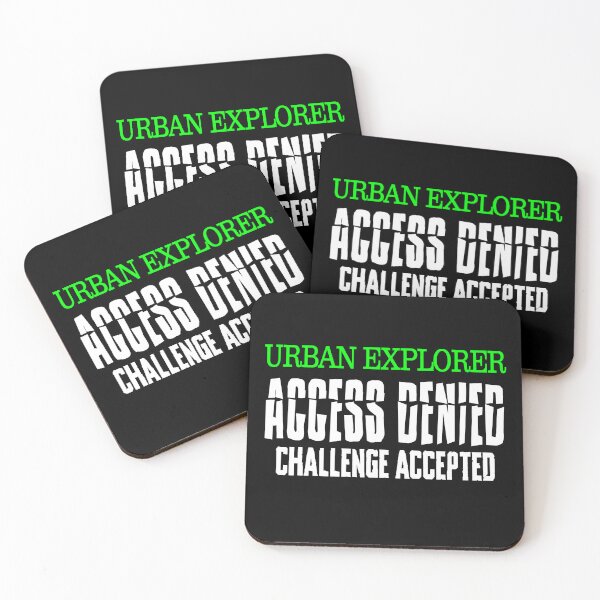 Item preview, Urban Explorer Access Denied Challenge Accepted Urbex Design designed and sold by ShirtWreck.