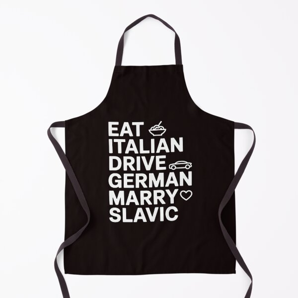 Item preview, Eat Italian Drive German Marry Slavic – Italian Food Lover German Car Lover Humor designed and sold by Redgiant87x.