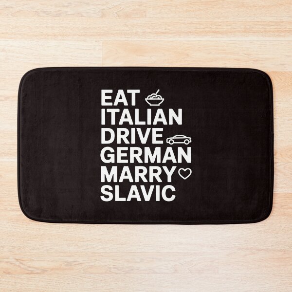 Artikelvorschau, Italienisch essen, Deutsch fahren, Slawen heiraten – Humor für italienisches Essen und deutsche Autos entworfen und verkauft von Redgiant87x.