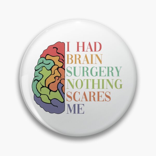 Item preview, I Had Brain Surgery... designed and sold by Thread&Fable.