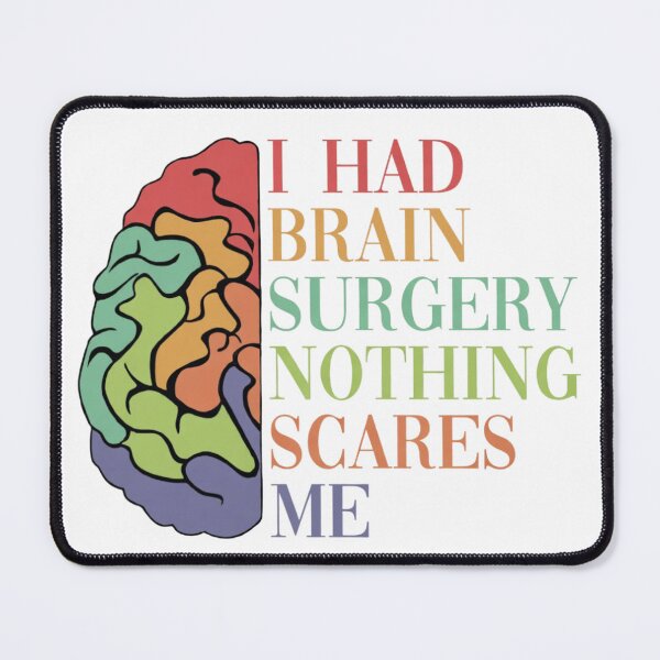 Item preview, I Had Brain Surgery... designed and sold by Thread&Fable.